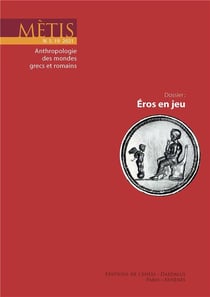 Revue Mètis n.19 : Eros en jeu (édition 2021)