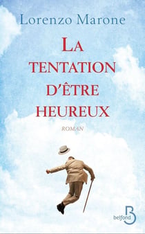 La Tentation D'Etre Heureux