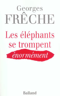 Les elephants se trompent enormement