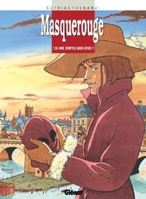 Masquerouge - Tome 10 : Ami, remplis mon verre
