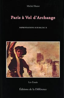 Improvisations sur Balzac II Paris à Vol d'Archange