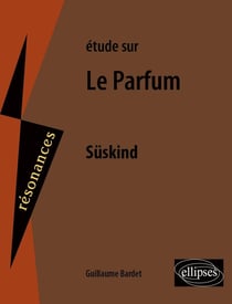 Etude sur le Parfum ( Suskind )