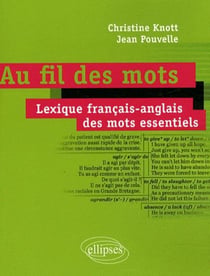 Au fil des mots - Lexique français-anglais des mots essentiels