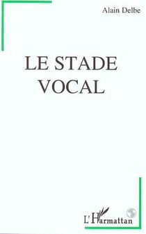 Le stade vocal