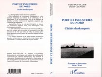 Port et Industries du Nord : Clichés dunkerquois
