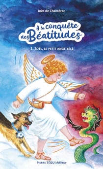 Zoël, le petit ange zélé