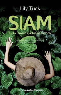 Siam - ou la femme qui tua un homme