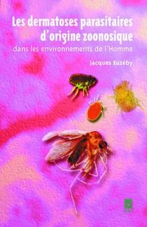 LES DERMATOSES PARASITAIRES D'ORIGINE ZOONOSIQUE