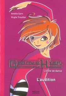 Groove high t.1 - l'audition