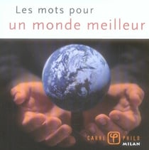 Les mots pour un monde meilleur