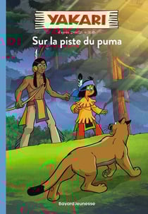 Yakari Tome 1 : la piste du puma