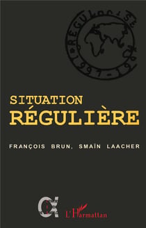 SITUATION RÉGULIÈRE : Etre régularisé