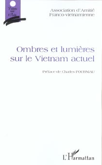 Ombres et lumières sur le Vietnam actuel