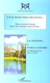 L'eau dans tous ses etats - chine, australie, senegal, etats-unis, mexique, moyent orient