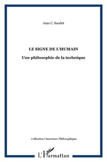 Le signe de l'humain : Une philosophie de la technique
