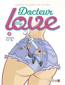 Docteur big love t.2 - assurance tout X