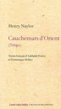 Revue L'Avant-scène théâtre n.1426 : cauchemars d'Orient (trilogie)