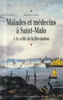 Malades et médecins à Saint-Malo - à la veille de la Révolution