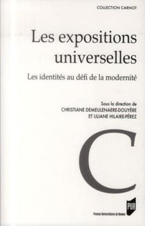 Les expositions universelles - les identités au défi de la modernité
