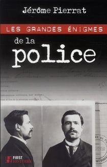 Les grandes enigmes de la police