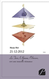 21-12-2012 - la terre, l'homme, l'univers vers une nouvelle résonance