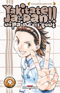 Yakitate! ja-pan - un pain c'est tout Tome 9