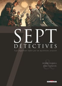 Sept détectives - sept enquêteurs défiés par un mystérieux assassin