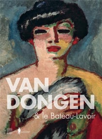 Van dongen & le bateau-lavoir