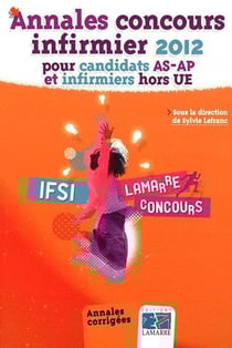 Annales concours infirmier 2012 pour candidats as ap et infirmiers hors ue