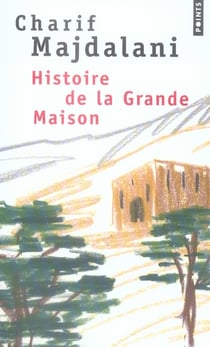 Histoire de la grande maison