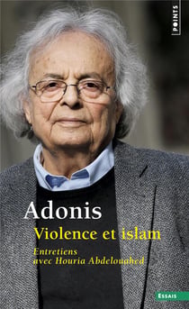 Violence et islam - entretiens avec Houria Abdelouahed