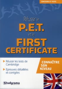 Réussir le PET et le first certificate