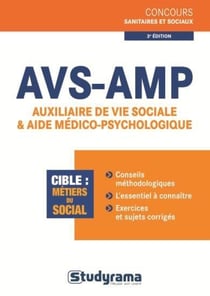 Avs-amp - auxiliaire de vie sociale et aide médico-psychologique (3e édition)