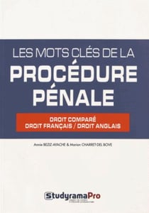 Les mots clés de la procédure pénale
