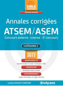 Annales corrigées ATSEM / ASEM - concours externe, interne, 3e concours - catégorie C (concours 2017)