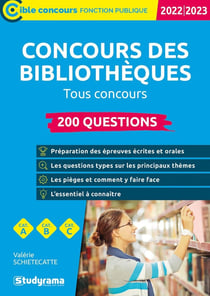 Concours des bibliothèques : 200 questions - catégories A, B, C  tous concours (édition 2022/2023)