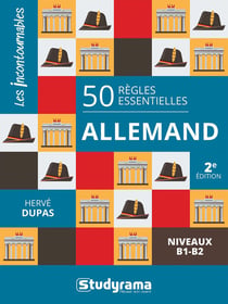 50 règles essentielles : Allemand - Niveaux B1-B2 (2e édition)
