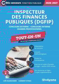Inspecteur des finances publiques (DGFiP) - Tout-en-un (Catégorie A - Concours 2026-2027) : Concours externe - Concours interne - Examen professionnel