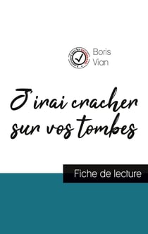 J'irai cracher sur vos tombes, de Boris Vian