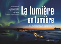 La lumière en lumière - du photon à l'internet