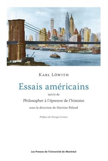Essais americains - suivis de philosopher a l'epreuve de l'histoire