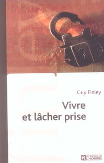 Vivre et lâcher prise