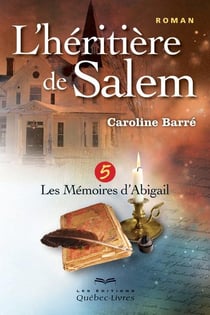 L'heritiere de salem - tome 5 les memoires d'abigail - vol05
