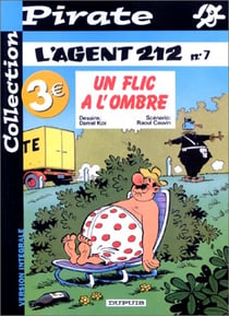 L'agent 212 Tome 7 : un flic à l'ombre