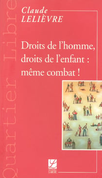 Droits de l'homme, droits de l'enfant : meme combat !