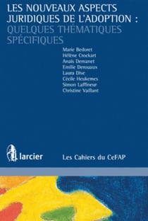 Les nouveaux aspects juridiques de l'adoption quelques thématiques spécifiques