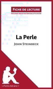 Fiche de lecture : la perle, de John Steinbeck - analyse complète de l'oeuvre et résumé