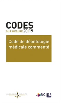 Code de déontologie médicale commenté (édition 2019)