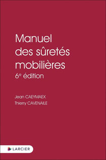 Manuel des sûretés mobilières (6e édition)