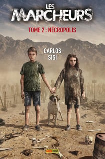 Les marcheurs Tome 2 - Necropolis